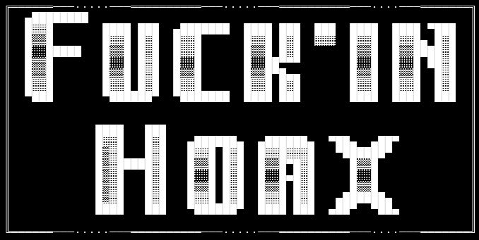 Fuck'in Hoax